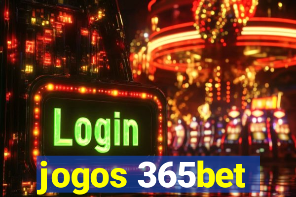 jogos 365bet