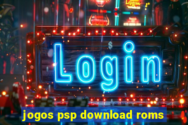 jogos psp download roms