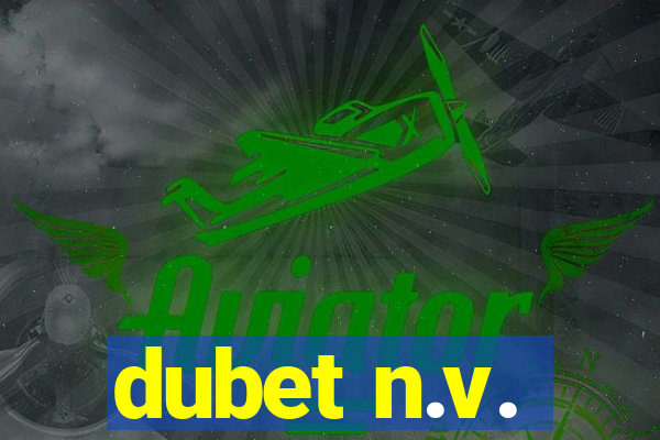 dubet n.v.