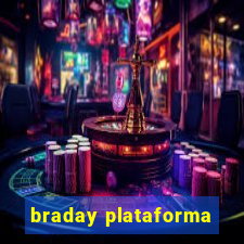 braday plataforma