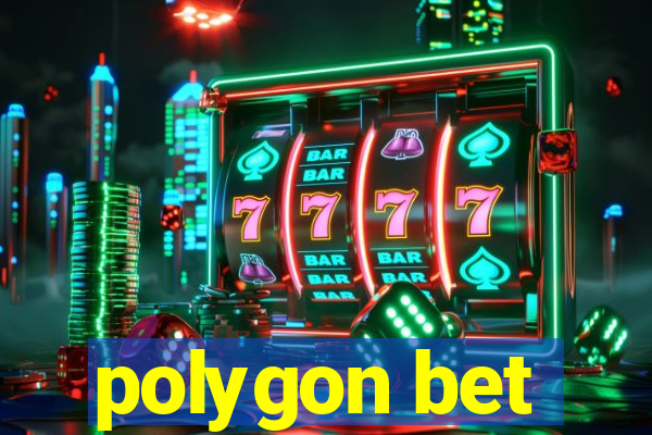 polygon bet