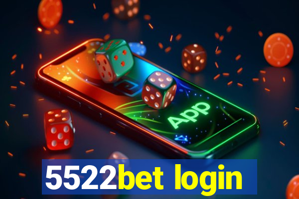 5522bet login