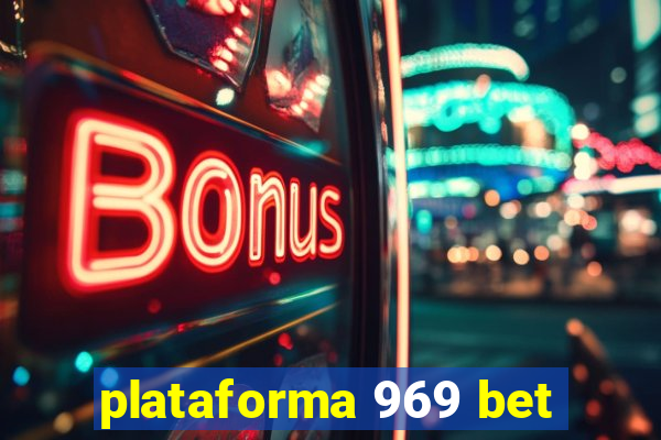 plataforma 969 bet