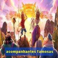 acompanhantes famosas