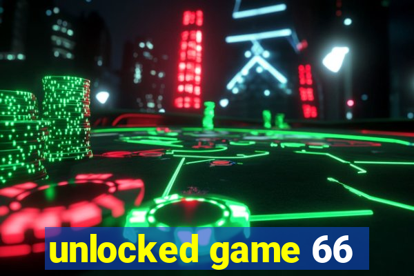 unlocked game 66