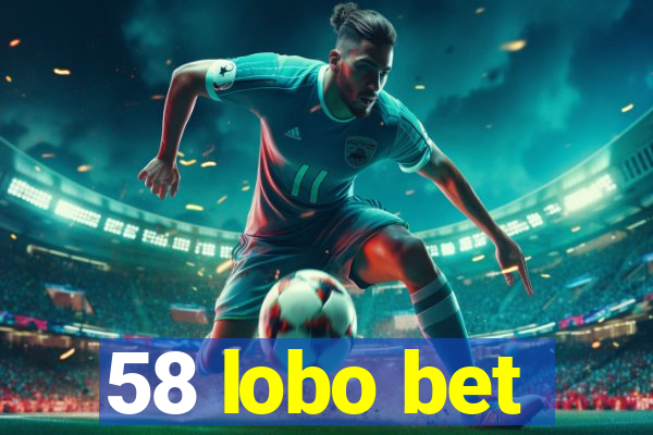 58 lobo bet