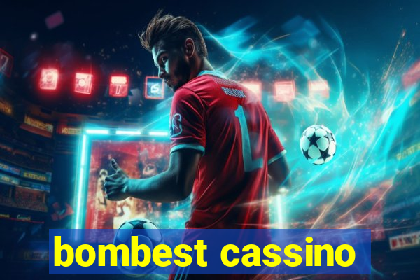 bombest cassino