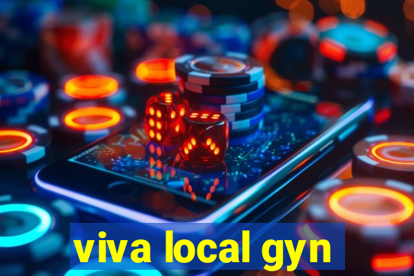 viva local gyn