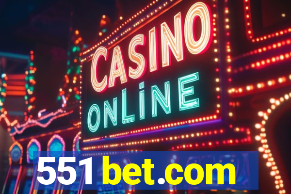 551 bet.com