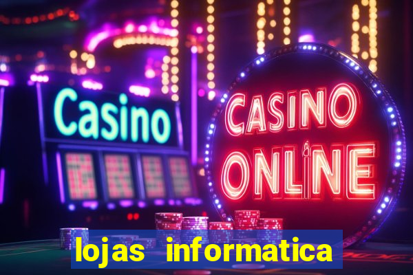 lojas informatica em recife