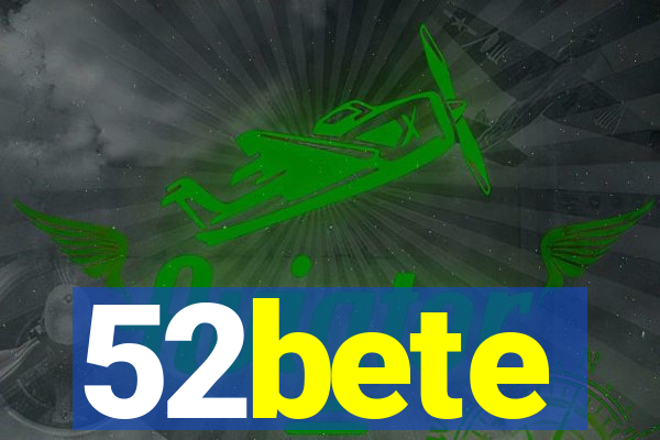 52bete