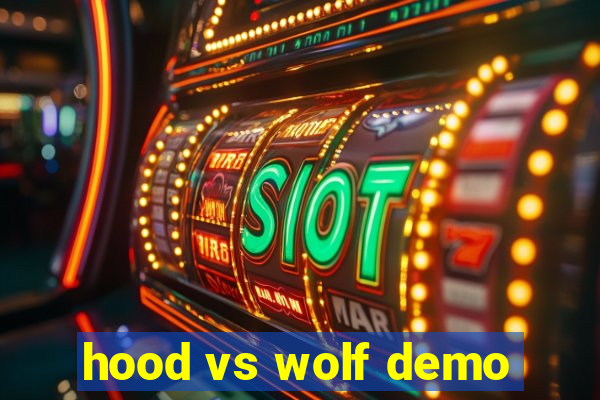 hood vs wolf demo