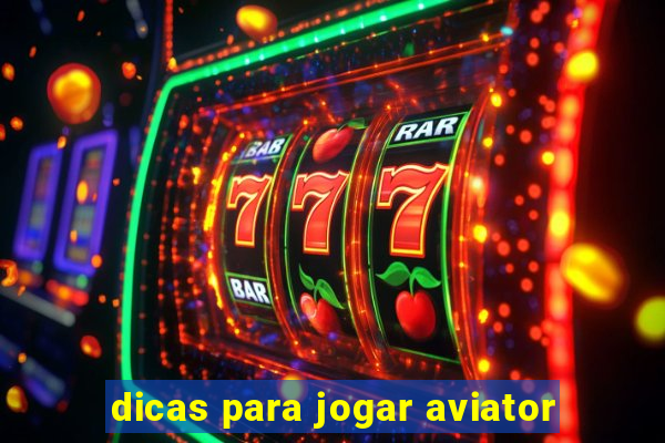 dicas para jogar aviator