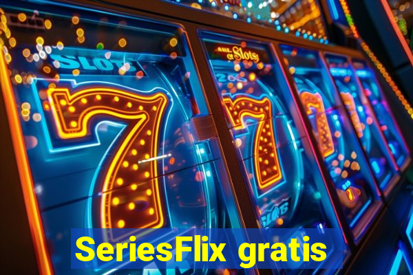 SeriesFlix gratis