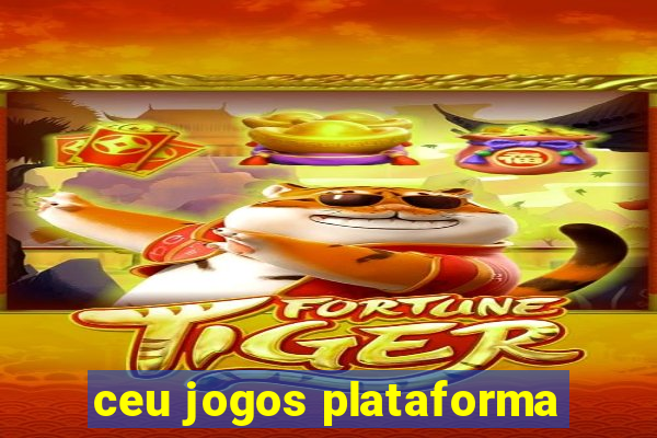 ceu jogos plataforma