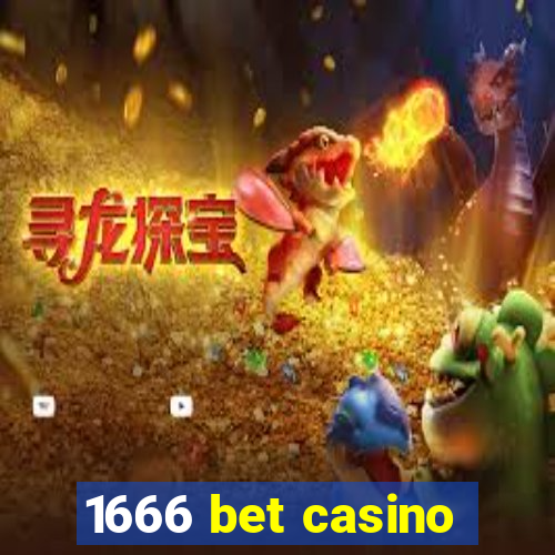 1666 bet casino