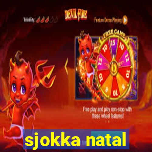 sjokka natal