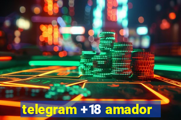 telegram +18 amador