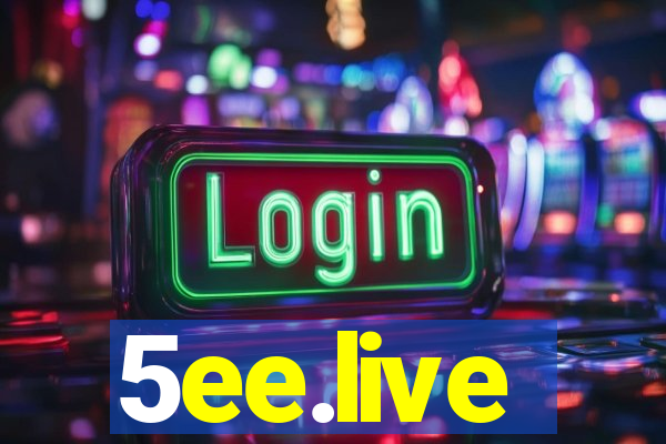 5ee.live