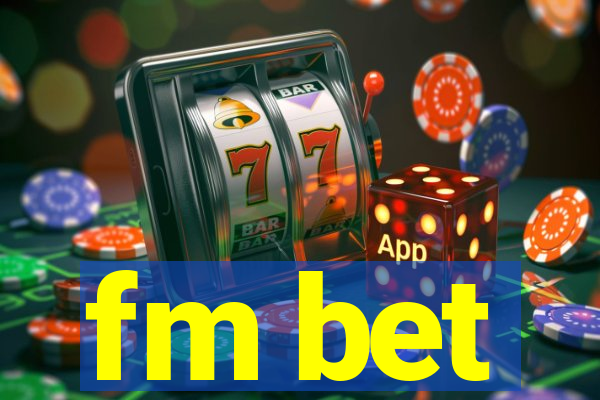 fm bet