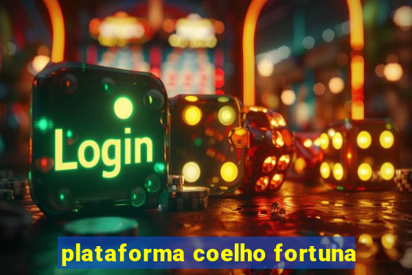 plataforma coelho fortuna