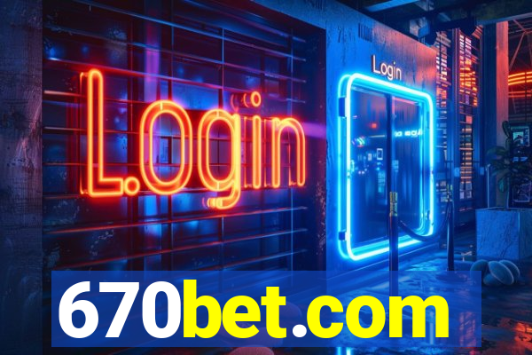 670bet.com