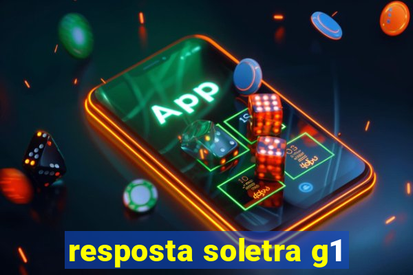 resposta soletra g1