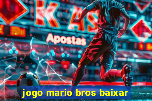 jogo mario bros baixar