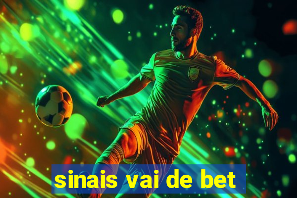 sinais vai de bet