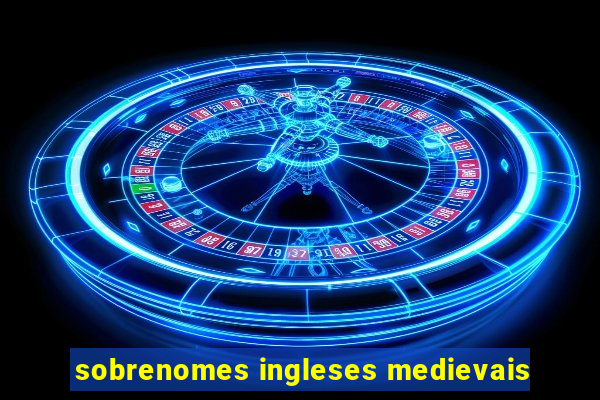 sobrenomes ingleses medievais