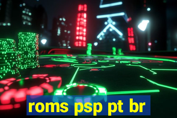 roms psp pt br