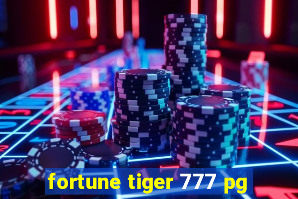 fortune tiger 777 pg