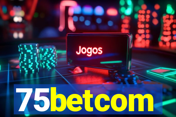 75betcom