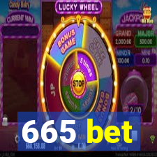 665 bet