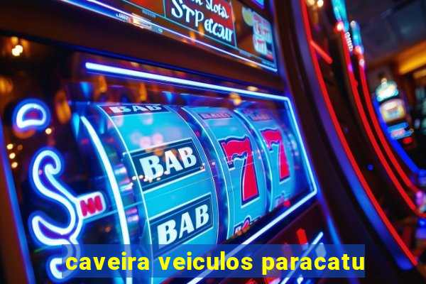 caveira veiculos paracatu