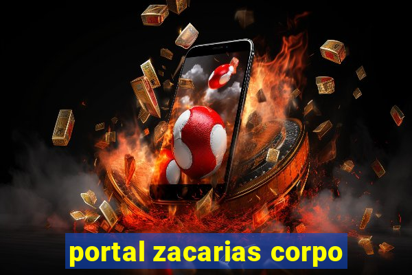 portal zacarias corpo