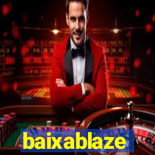 baixablaze