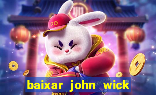 baixar john wick de volta ao jogo mega