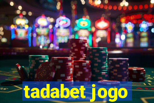 tadabet jogo