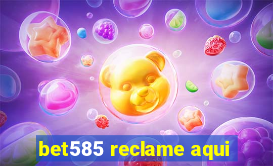 bet585 reclame aqui