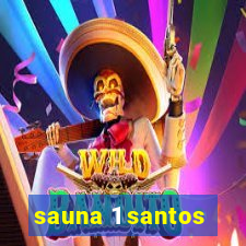 sauna 1 santos