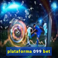 plataforma 099 bet