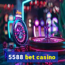 5588 bet casino