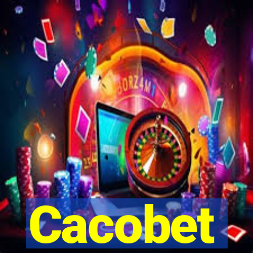 Cacobet