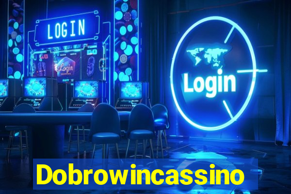 Dobrowincassino