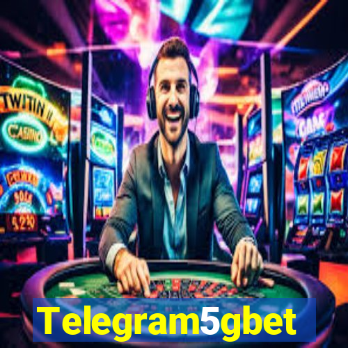 Telegram5gbet