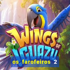 os farofeiros 2 rede canais