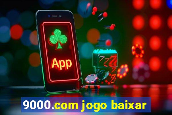 9000.com jogo baixar