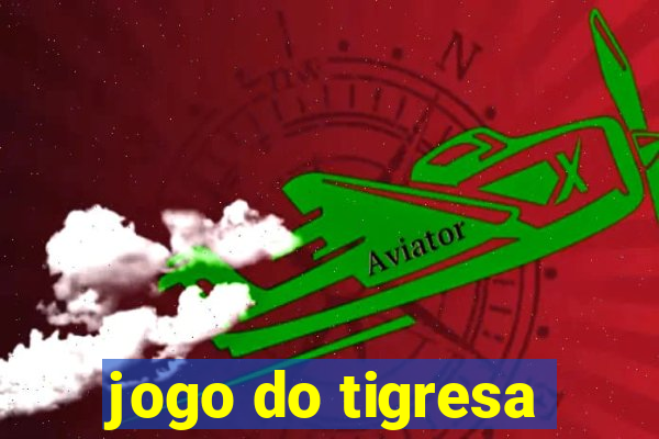 jogo do tigresa