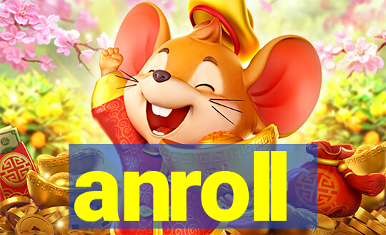 anroll